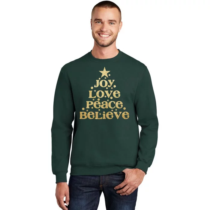 Joy Love Peace Believe Christmas Tree Sweatshirt