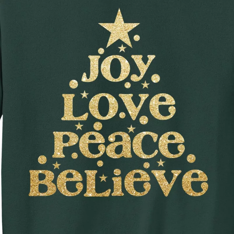 Joy Love Peace Believe Christmas Tree Sweatshirt