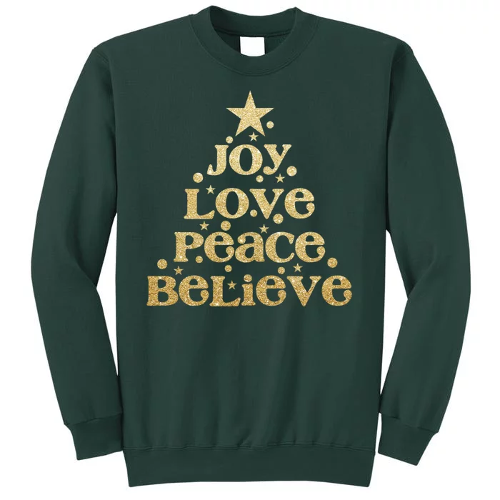 Joy Love Peace Believe Christmas Tree Sweatshirt