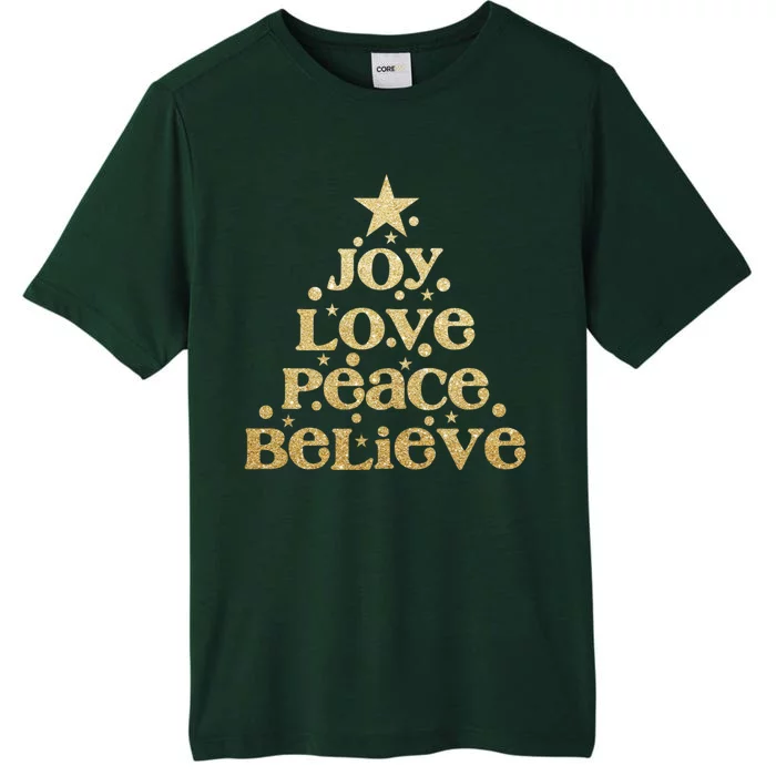 Joy Love Peace Believe Christmas Tree ChromaSoft Performance T-Shirt