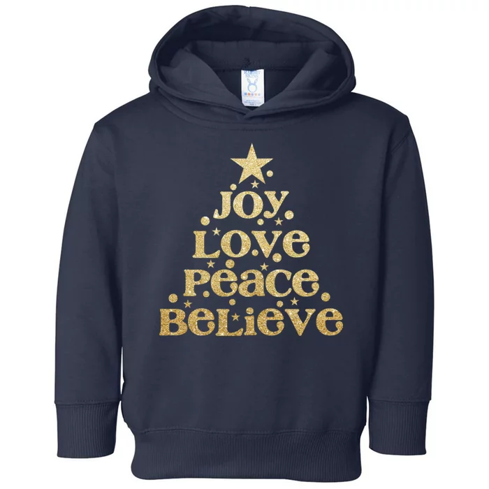 Joy Love Peace Believe Christmas Tree Toddler Hoodie