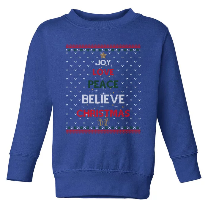 Joy Love Peace Believe Christmas Tree Festive Holiday Ugly Gift Toddler Sweatshirt