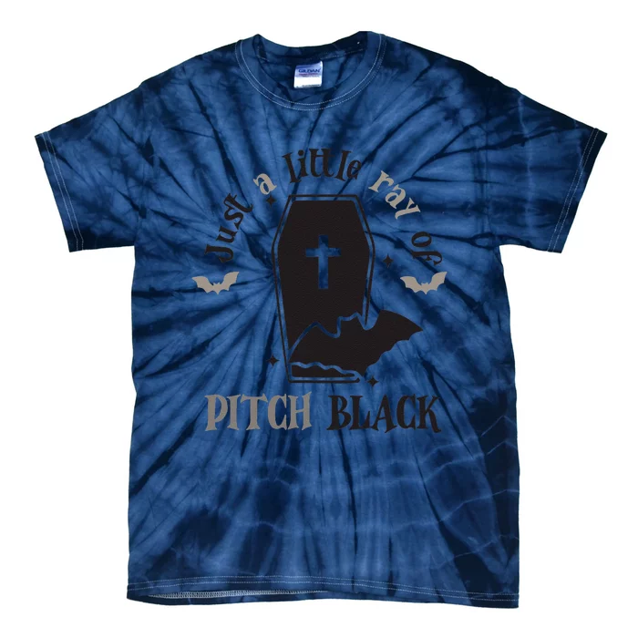 Just Little Ray Of Pitch Black Grave Witchy Halloween Tie-Dye T-Shirt