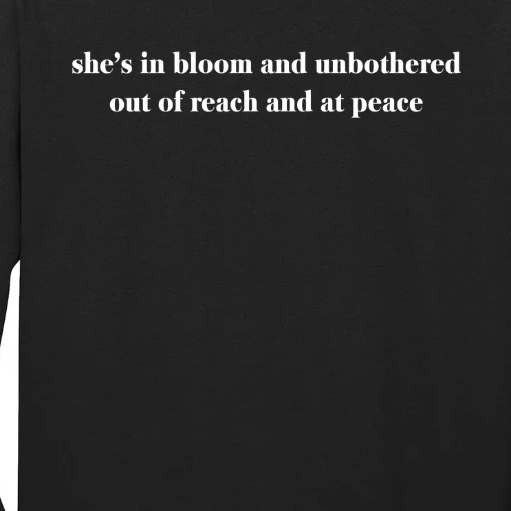 Jennifer Lopez Sends Ben Affleck SheS On Bloom And Unbothered Out Of Reach And Tall Long Sleeve T-Shirt