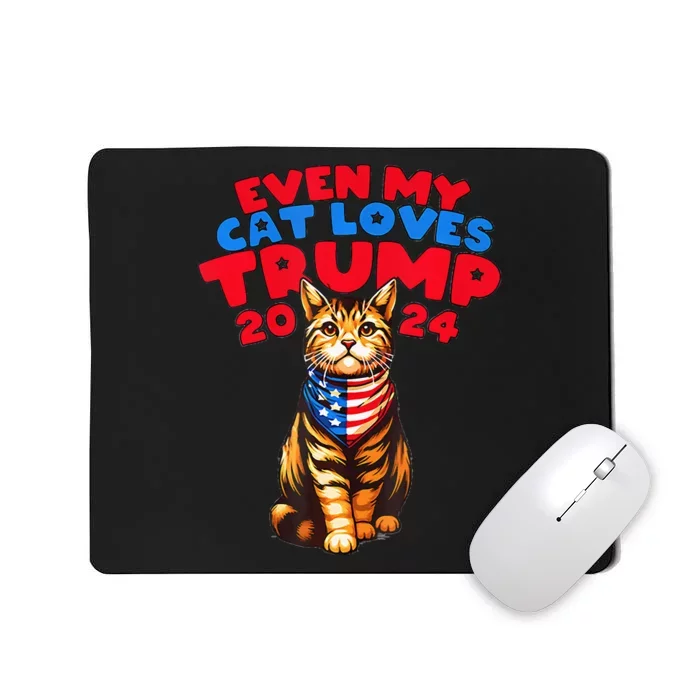 Even My Cat Loves Trump 2024 Mousepad