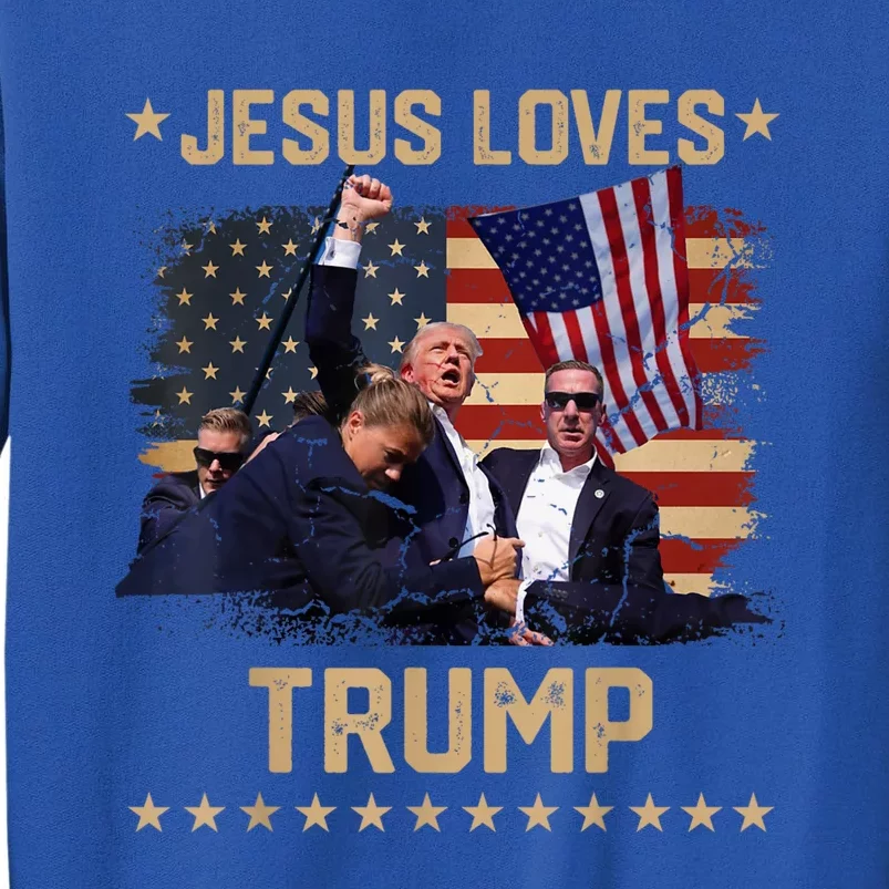 Jesus Loves Trump 2024 Donald Trump Rally 2024 Fist Tall Sweatshirt