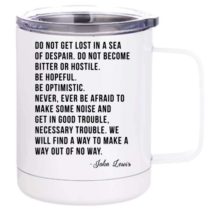 John Lewis Tee Get In Good Necessary Trouble Social Justice Front & Back 12oz Stainless Steel Tumbler Cup