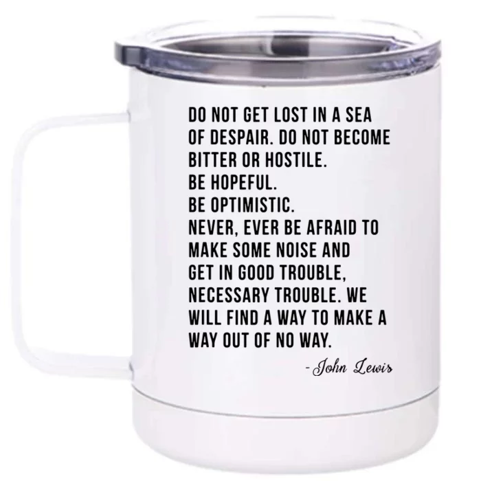 John Lewis Tee Get In Good Necessary Trouble Social Justice Front & Back 12oz Stainless Steel Tumbler Cup