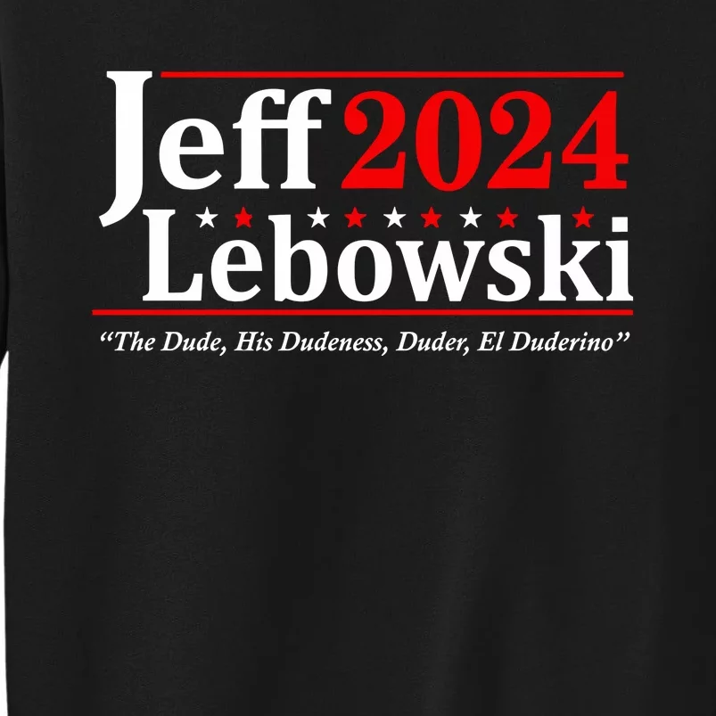 Jeff Lebowski The Dude For President Election 2024 Sweatshirt