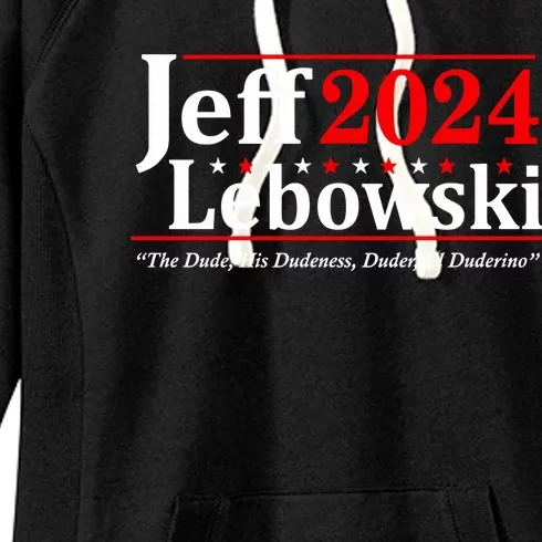 Jeff Lebowski The Dude For President Election 2024 Women's Fleece Hoodie