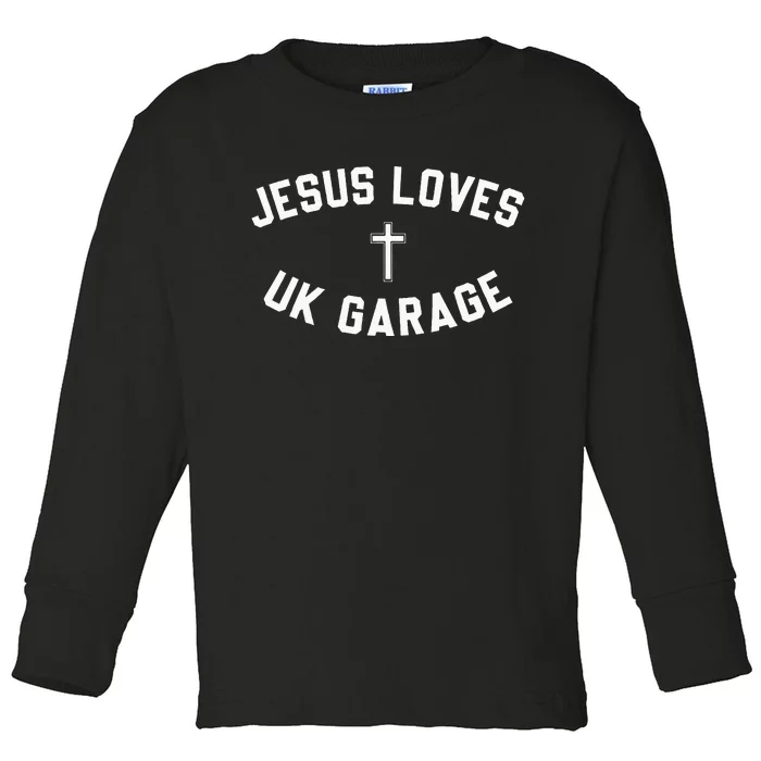 Jesus Loves Uk Garage Crucifix Toddler Long Sleeve Shirt