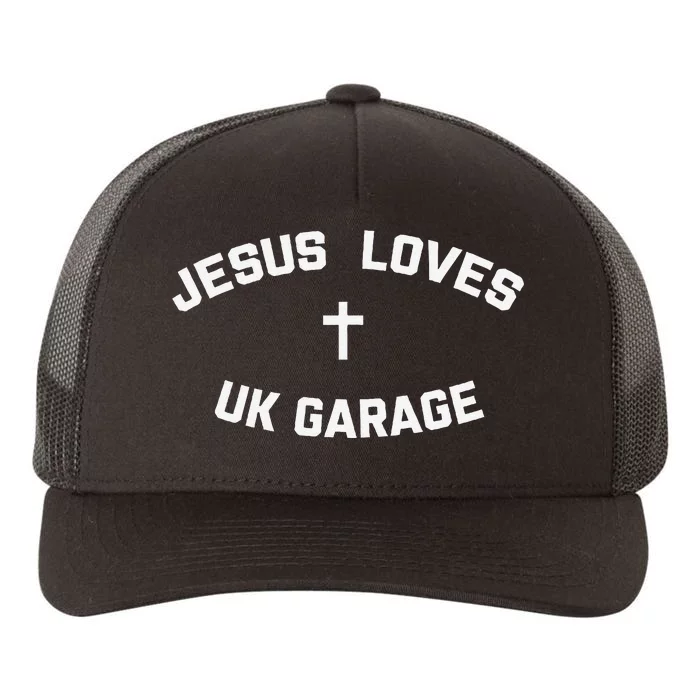 Jesus Loves Uk Garage Yupoong Adult 5-Panel Trucker Hat