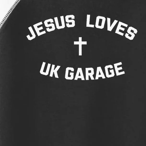 Jesus Loves Uk Garage Toddler Fine Jersey T-Shirt