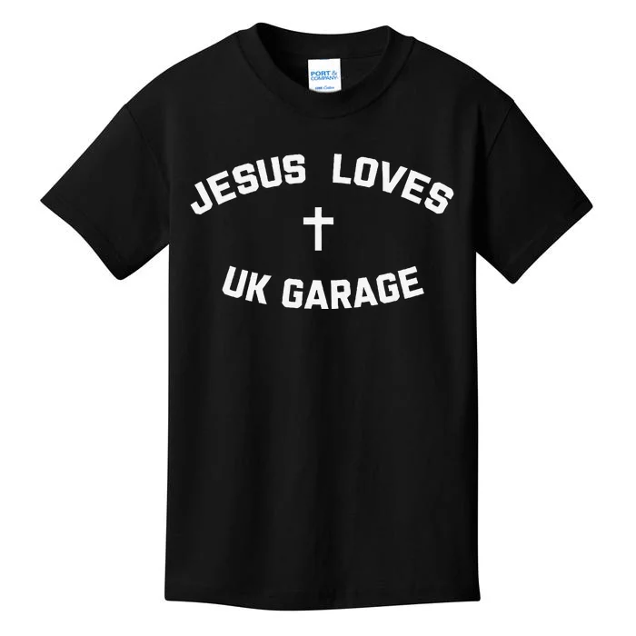 Jesus Loves Uk Garage Kids T-Shirt