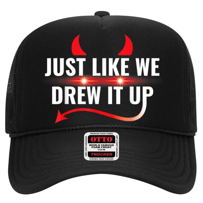 Just Like We Drew It Up High Crown Mesh Trucker Hat