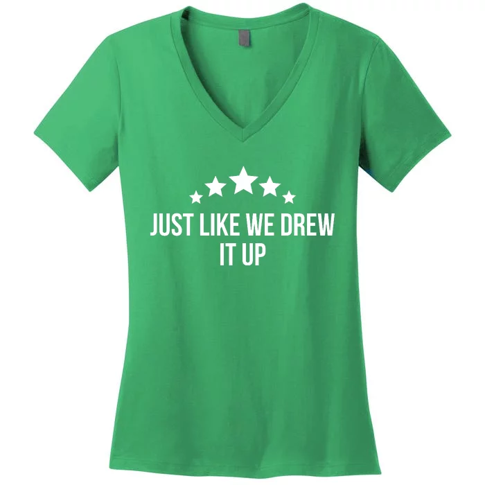 Just Like We Drew It Up Women's V-Neck T-Shirt