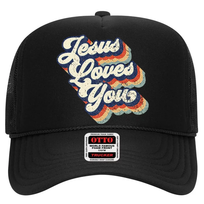 Jesus Loves You High Crown Mesh Trucker Hat