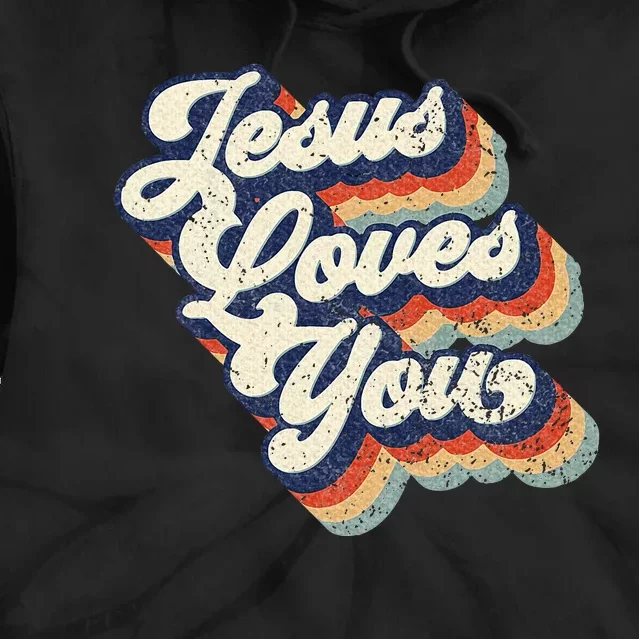 Jesus Loves You Tie Dye Hoodie