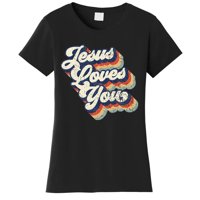 Jesus Loves You Women's T-Shirt