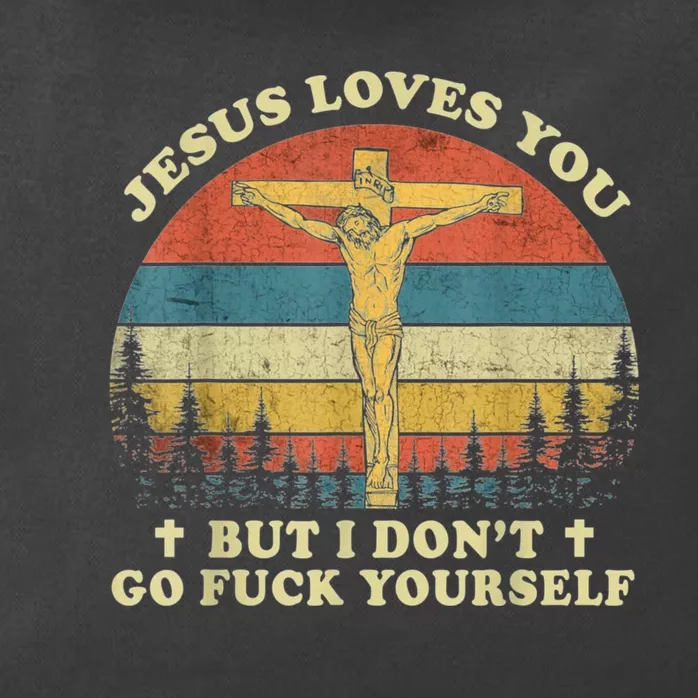 Jesus Loves You But I Don't Go Fuck Yourself Zip Tote Bag