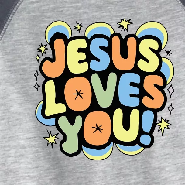 Jesus Loves You Lord Christian Faith Bible Christianity Toddler Fine Jersey T-Shirt