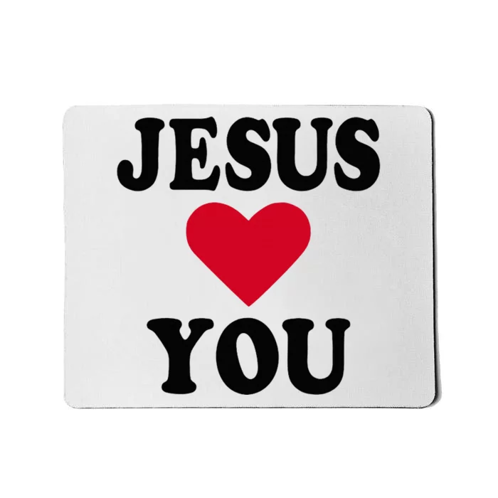 Jesus Loves You Mousepad