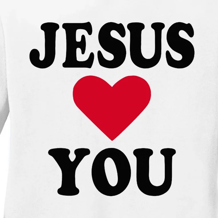 Jesus Loves You Ladies Long Sleeve Shirt