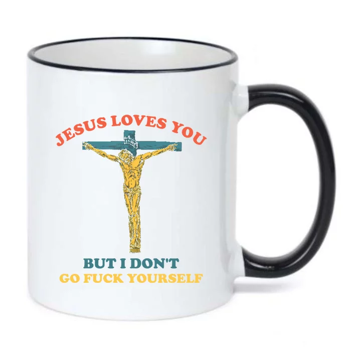 Jesus Loves You But I Don't Fvck Yourself Black Color Changing Mug