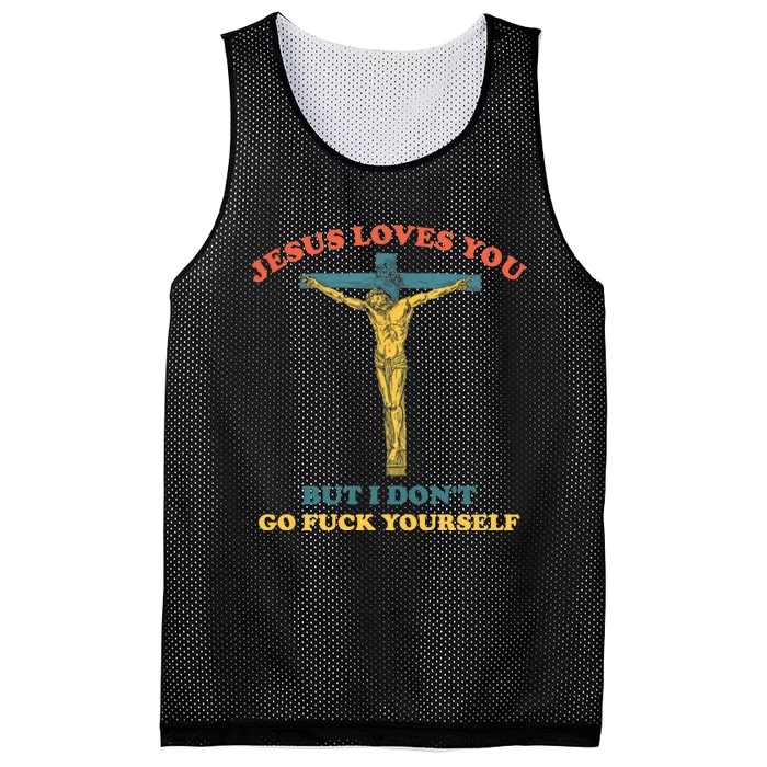 Jesus Loves You But I Don't Fvck Yourself Mesh Reversible Basketball Jersey Tank