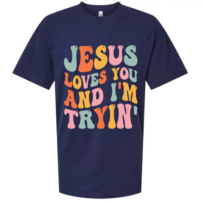 Jesus Loves You And I'm Tryin Funny Christian Sueded Cloud Jersey T-Shirt