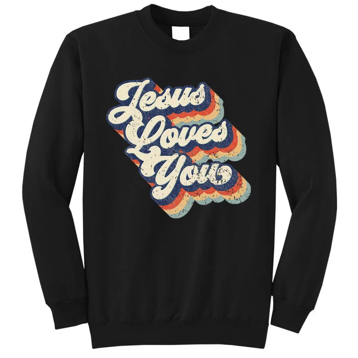 Jesus Loves You Retro Vintage Style Graphic Design Tall Sweatshirt