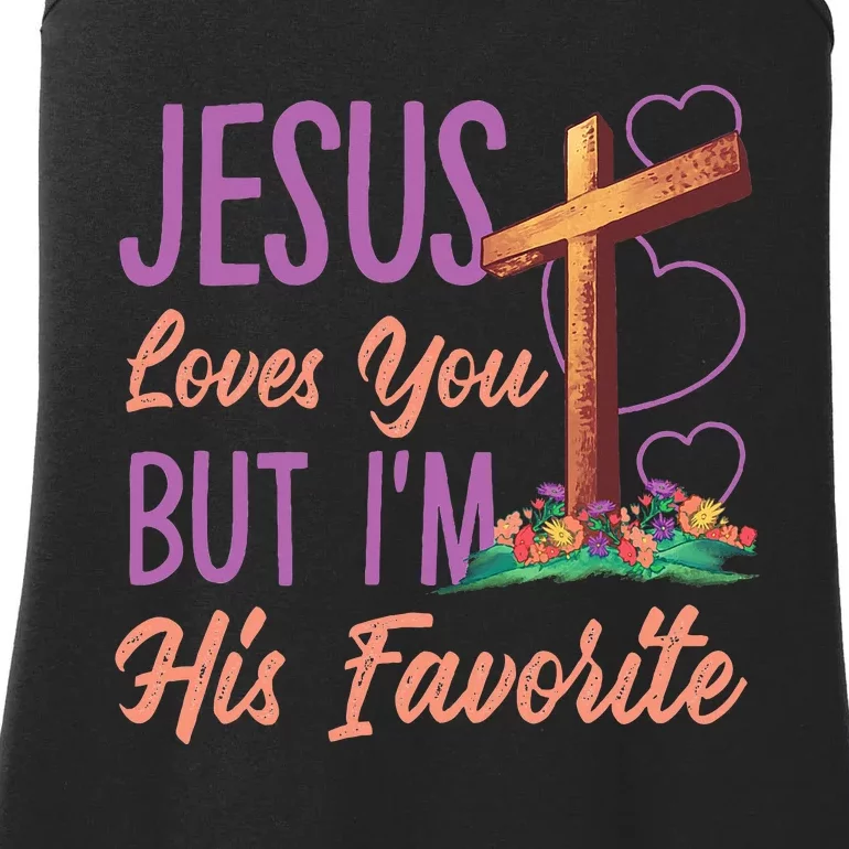 Jesus Loves You But I'm His Favorite Design Ladies Essential Tank