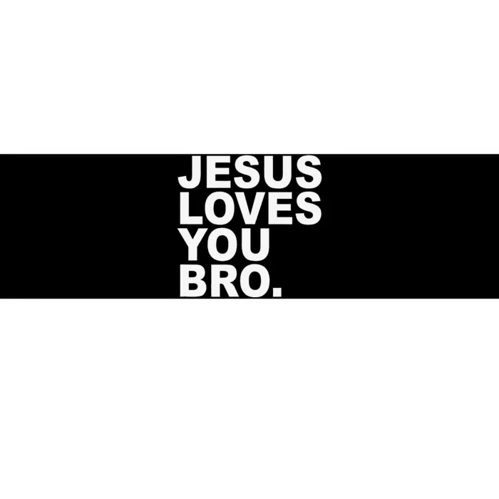 Jesus Loves You Bro Christian Faith Bumper Sticker