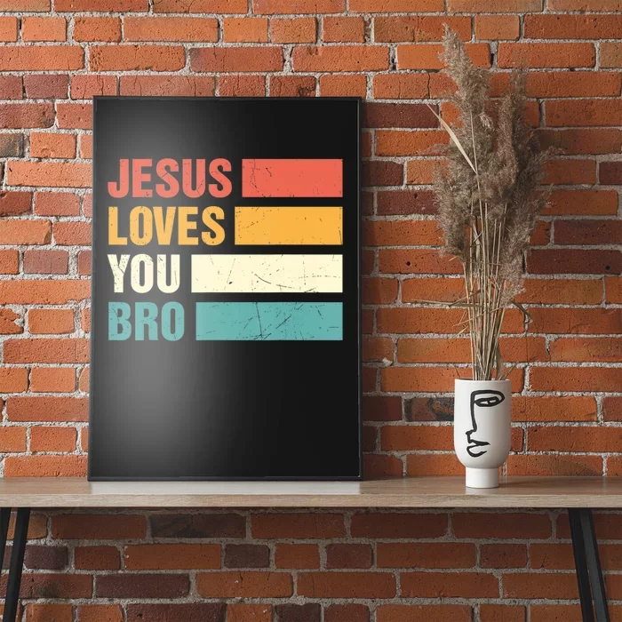 Jesus Loves You Bro Retro Vintage Style Women Poster