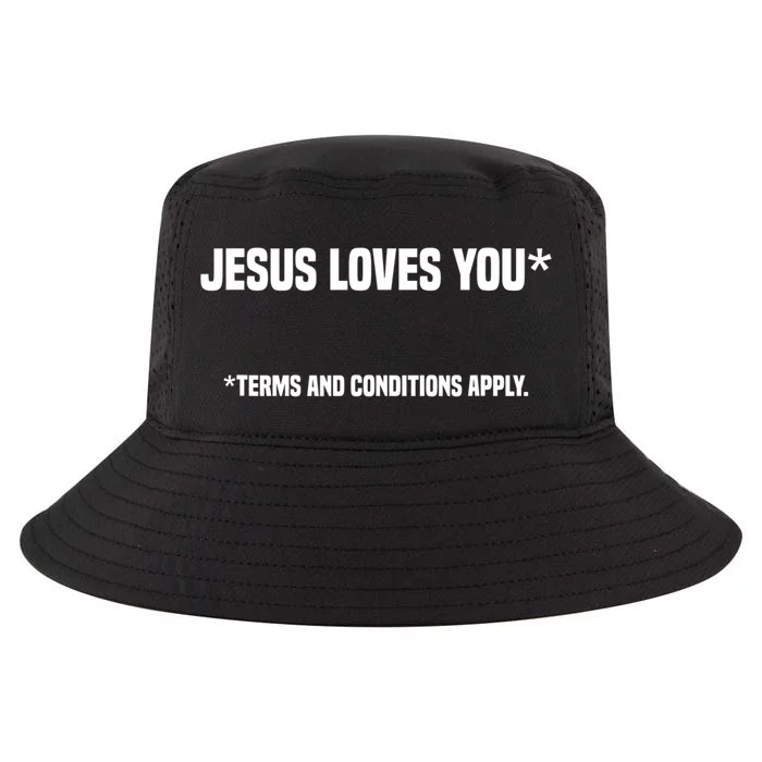 Jesus Loves You Terms And Conditions Apply Atheism Atheist Cool Comfort Performance Bucket Hat