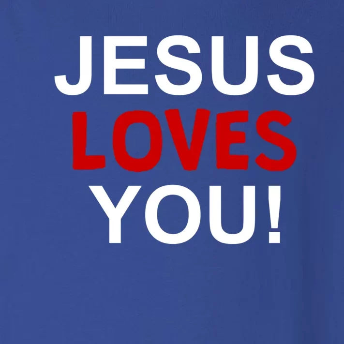 Jesus Loves You Funny Faithful Christian Gift Toddler Long Sleeve Shirt