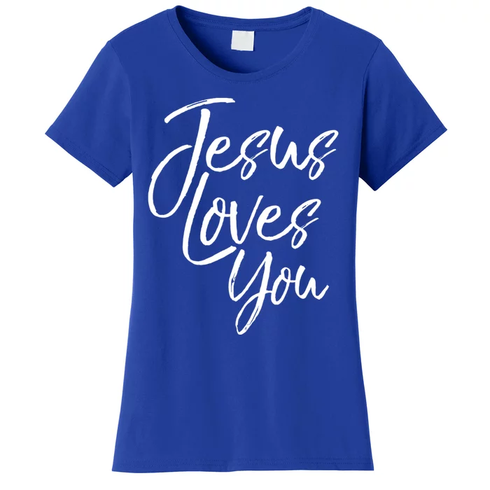 Jesus Loves You Gift Cute Christian Evangelism Gift Women's T-Shirt