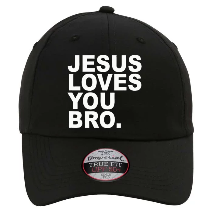 Jesus Loves You Bro. Christian Faith The Original Performance Cap