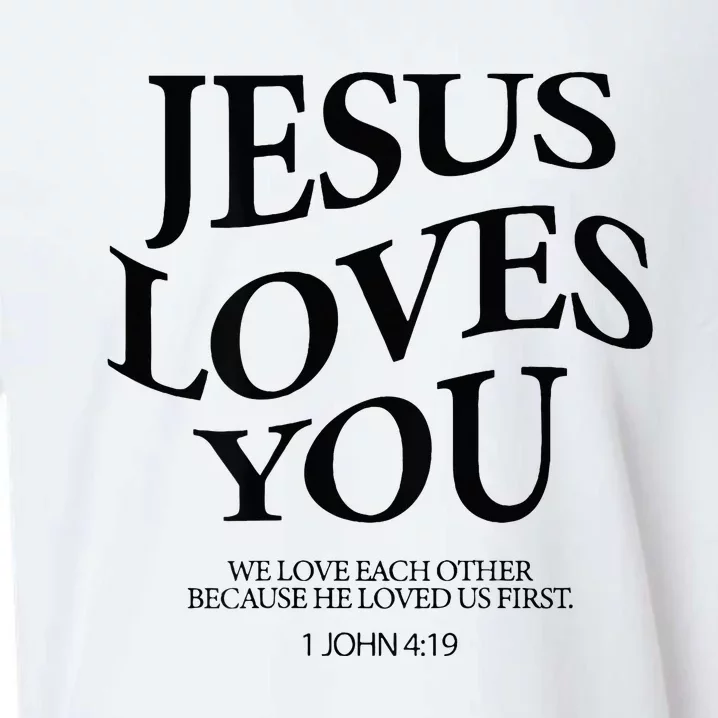 Jesus Loves You We Love Each Other Sueded Cloud Jersey T-Shirt