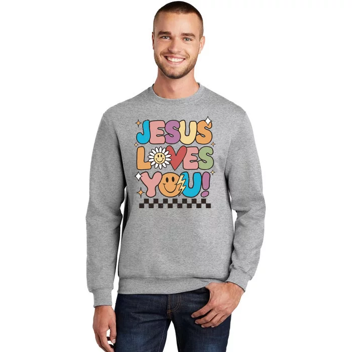 Jesus Loves You Come To Christ Our Lord Christian Catholic Tall Sweatshirt