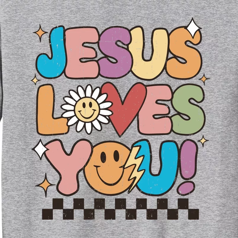 Jesus Loves You Come To Christ Our Lord Christian Catholic Tall Sweatshirt