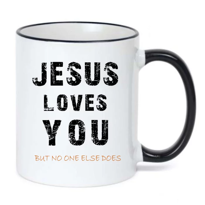 Jesus Loves You But No One Else Does Black Color Changing Mug