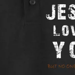 Jesus Loves You But No One Else Does Dry Zone Grid Performance Polo