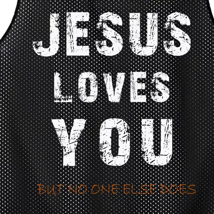 Jesus Loves You But No One Else Does Mesh Reversible Basketball Jersey Tank