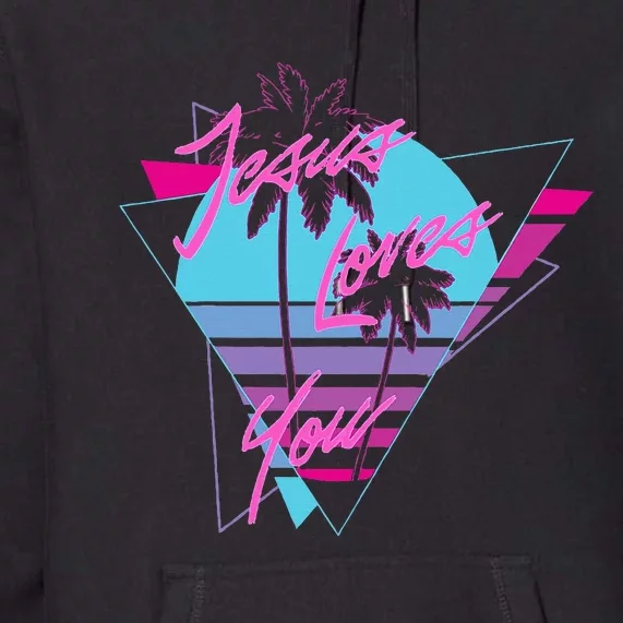 Jesus Loves You 80S Vaporwave Aesthetic Christian Premium Hoodie