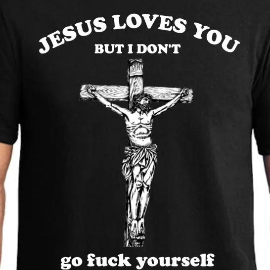 Jesus Loves You But I Don't Fvck Yourself Pajama Set