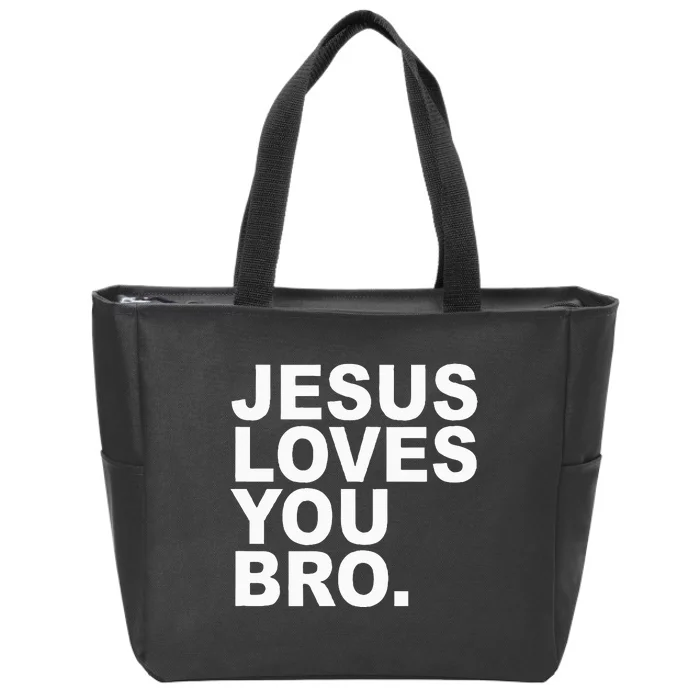 Jesus Loves You Bro. Christian Faith Zip Tote Bag