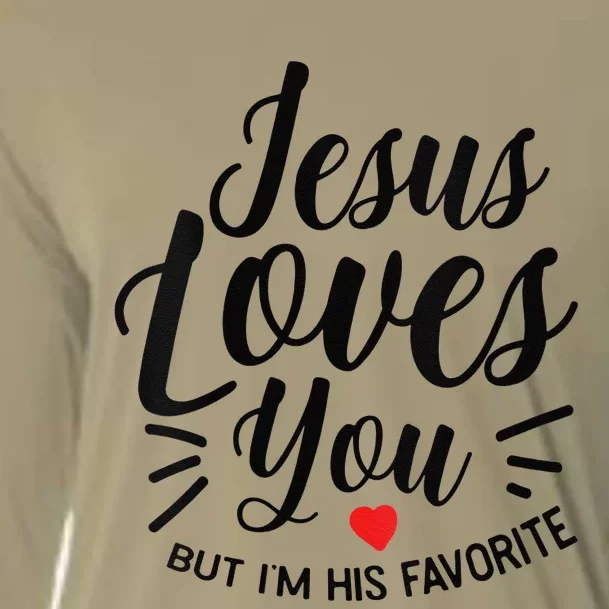 Jesus Loves You But Im His Favorite Funny Jesus Christian Cooling Performance Long Sleeve Crew