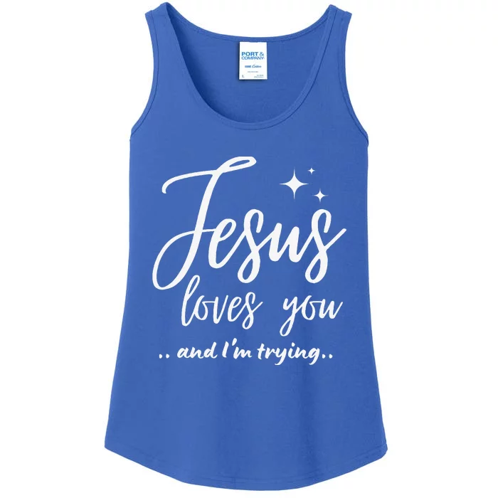 Jesus Loves You And Im Trying Funny Christian Evangelism Ladies Essential Tank