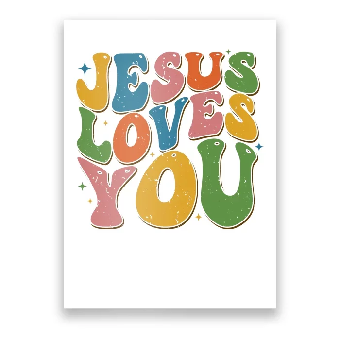 Jesus Loves You Retro Groovy Poster